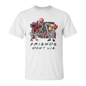 Pennywise Demogorgon Friends Don’T Lie Unisex T-Shirt | Favorety