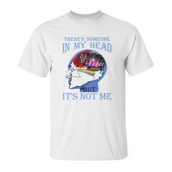 Pink Floyd There’S Someone In My Head But It’S Not Me Shirt Unisex T-Shirt | Favorety