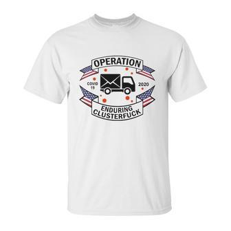 Postal Worker Operation Disease 2020 Enduring Clusterfuck Unisex T-Shirt | Favorety AU