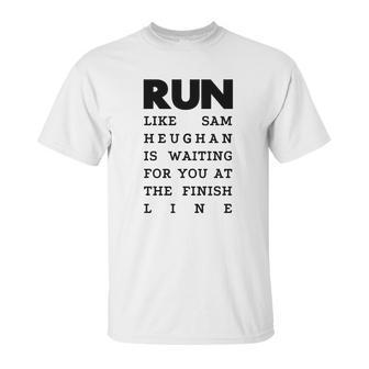 Run - Sam Heughan Unisex T-Shirt | Favorety