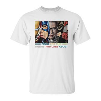 Ruth Bader Ginsburg And Avengers Fight For The Things You Care About Shirt Unisex T-Shirt | Favorety