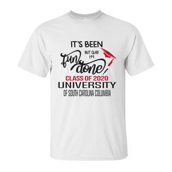 Senior 2020 Graduation Fun Done University Of South Carolina Columbia 2020 Unisex T-Shirt | Favorety