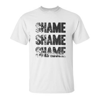 Shame Shame Shame Funny Tv Show Quote Unisex T-Shirt | Favorety AU