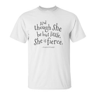 She Be But Little Shakespeare Unisex T-Shirt | Favorety