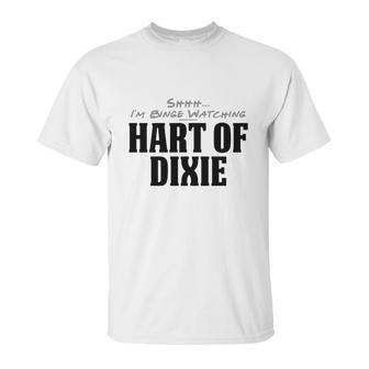 Shhh Ix27m Binge Watching Hart Of Dixie Dog Tags Unisex T-Shirt | Favorety