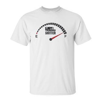 Shitters Full Rv Fuel Gauge Hilarious Vacation Unisex T-Shirt | Favorety