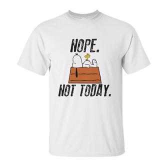 Snoopy Peanuts Nope Not Today Shirt Hoodie Tank Top Unisex T-Shirt | Favorety CA