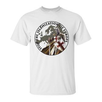 Stop The Islamization Of Europe - Knight Templar Unisex T-Shirt | Favorety UK