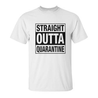 Straight Outta Social Distancing Fun Gift Unisex T-Shirt | Favorety CA