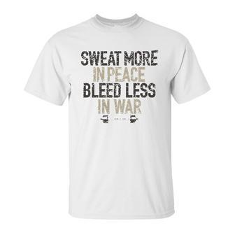 Sweat More In Peace Bleed Less Enjoyable Gift 2022 Unisex T-Shirt | Favorety CA