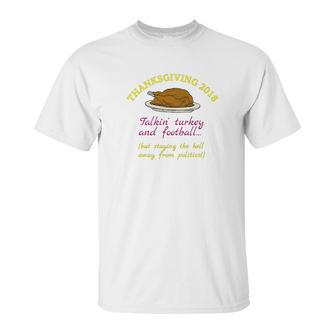 Talkin Turkey Football Staying Away From Politics Unisex T-Shirt | Favorety DE