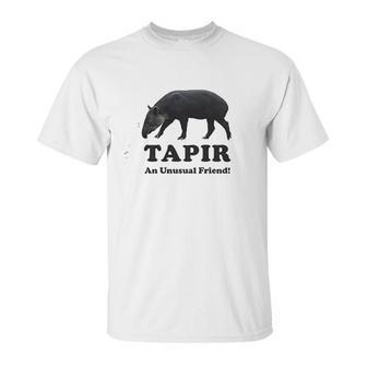 Tapir An Unusual Friend Unisex T-Shirt | Favorety AU