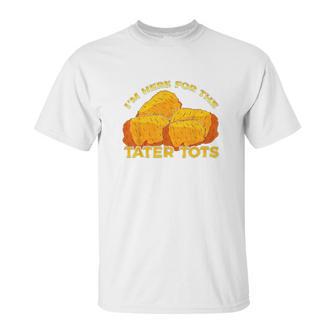 Tater Tots Foodie Unisex T-Shirt | Favorety DE