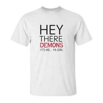 Unsolved Hey There Demons Girl Unisex T-Shirt | Favorety AU