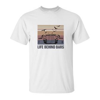 Vintage Jeep Life Behind Bars Shirt Unisex T-Shirt | Favorety