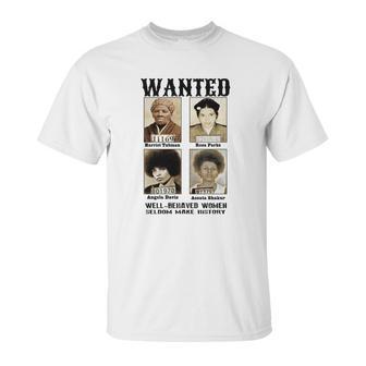 Wanted Harriet Tubman Angela Davis Assata Shakur Unisex T-Shirt | Favorety AU