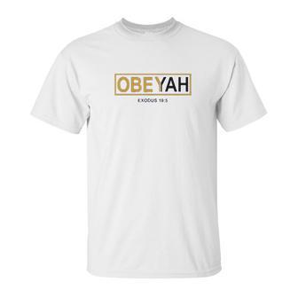 Yahweh Yahshua Yeshua Torah Yahuah Elohim Unisex T-Shirt | Favorety CA