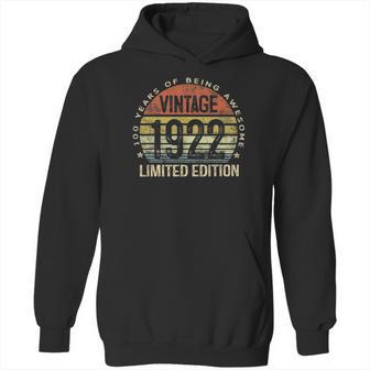 100 Years Old Gifts Vintage 1922 Limited Edition 100 Birthday Hoodie | Favorety