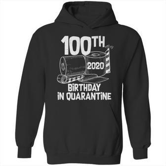 100Th Birthday In Quarantine Toilet Paper Party Hoodie | Favorety CA