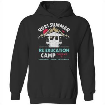 2021 Summer Re Education Camp Department Homeland Security Hoodie | Favorety DE