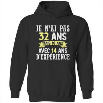 32 Years Birthday Gift For Humour Je Nai Pas 32 Hoodie | Favorety DE