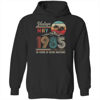 36 Years Old 36Th Birthday Decoration Vintage May 1985 Ver2 Hoodie | Favorety