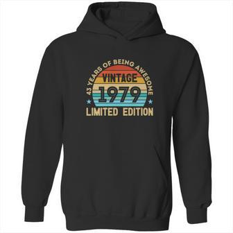 43 Years Of Being Awesome Vintage Limited 43Th Birthday 1979 Hoodie | Favorety DE