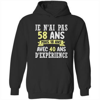 58 Years Birthday Gift For Humour Je Nai Pas 58 Gift Hoodie | Favorety UK