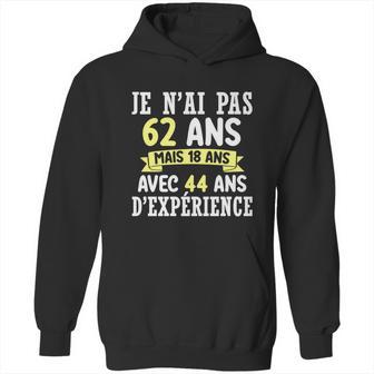 62 Years Birthday Gift For Humour Je Nai Pas 62 Gift Hoodie | Favorety