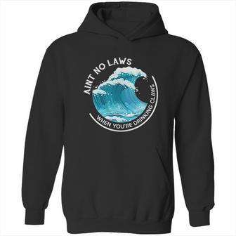 Aint No Laws When Youre Drinking Claws With Claus Hoodie | Favorety