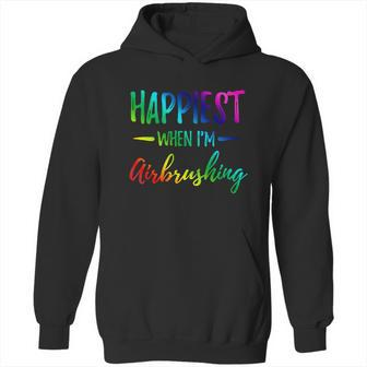 Airbrushing Happiest Funny Artist Gift Idea Cool Gift Graphic Design Printed Casual Daily Basic Hoodie | Favorety