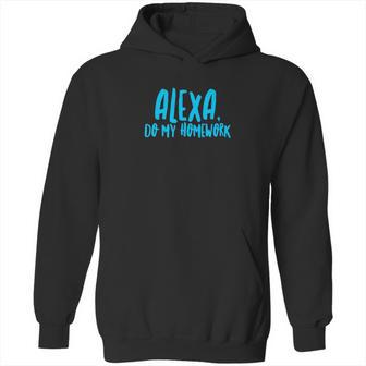 Alexa Do My Homework Funny Joke Kids Youth Hoodie | Favorety