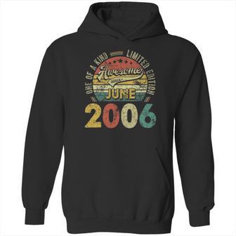 Awesome Since June 2006 15Th Bday Decorations 15 Years Old Hoodie | Favorety AU