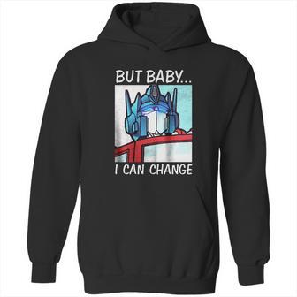 But Baby I Can Change Optimus Prime Shirt T Shirt Tee Hoodie | Favorety