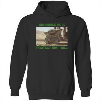 Baby Yoda Adorable He Is Protect Him I Will The Mandalorian Shirt Hoodie | Favorety DE