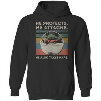 Baby Yoda He Protects He Attacks He Also Takes Naps Vintage Shirt Hoodie | Favorety CA