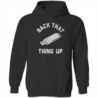 Back That Thing Up Computer Rap Lyrics Hoodie | Favorety