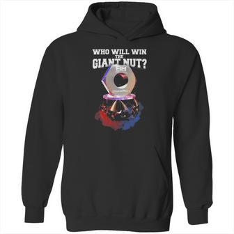 Battlebots Who Will Win The Giant Nut Hoodie | Favorety CA