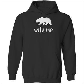 Bear With Me Bear Pun Animal Pun Hoodie | Favorety UK