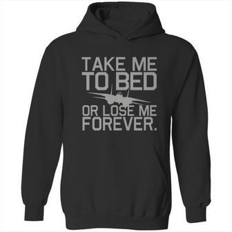 Take Me To Bed Top Gun Hoodie | Favorety UK