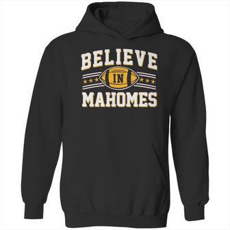 Believe In Mahomes Football Fan Hoodie | Favorety CA