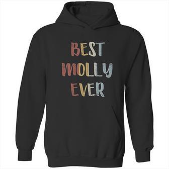 Best Molly Ever Retro Vintage First Name Gift Hoodie | Favorety