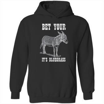 Bet Your Its Bluegrass Music Hoodie | Favorety UK