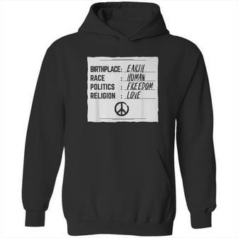 Birthplace Earth Race Human Freedom Love Peace Hoodie | Favorety