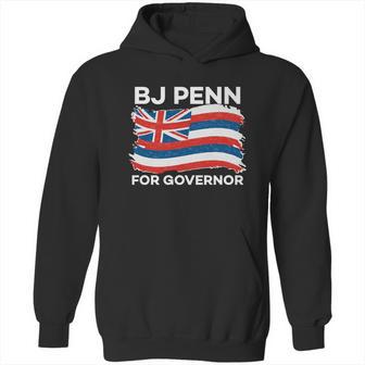 Bj Penn For Governor Of Hawaii Shirt Graphic Design Printed Casual Daily Basic Hoodie | Favorety CA