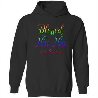 Blessed Nai Nai Gift Hoodie | Favorety CA