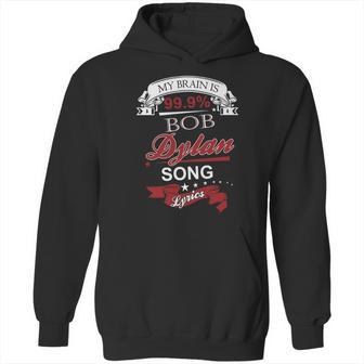 Bob Dylan Song Lyrics Hoodie | Favorety