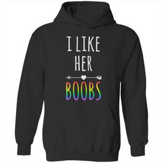 I Like Her Boobs Gift Gay Pride Lesbian Gift Graphic Design Printed Casual Daily Basic Hoodie | Favorety