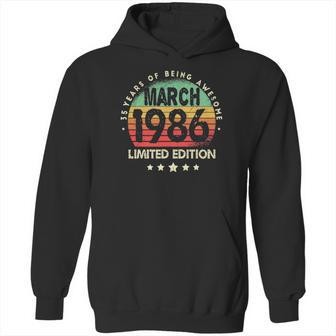 Born In March 1986 Vintage Limited Edition 35Th Birthday Hoodie | Favorety AU