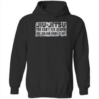 Brazilian Jiu Jitsu Jiu Jitsu Funny You Cant Gift Hoodie | Favorety CA